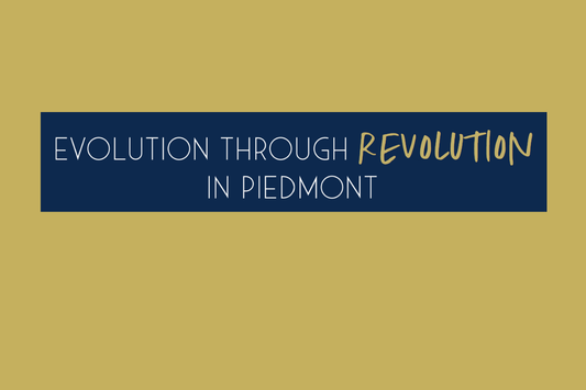 Evolution Through Revolution in Piedmont